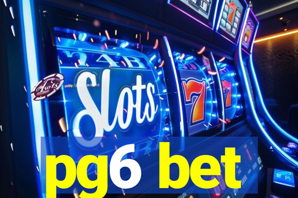 pg6 bet